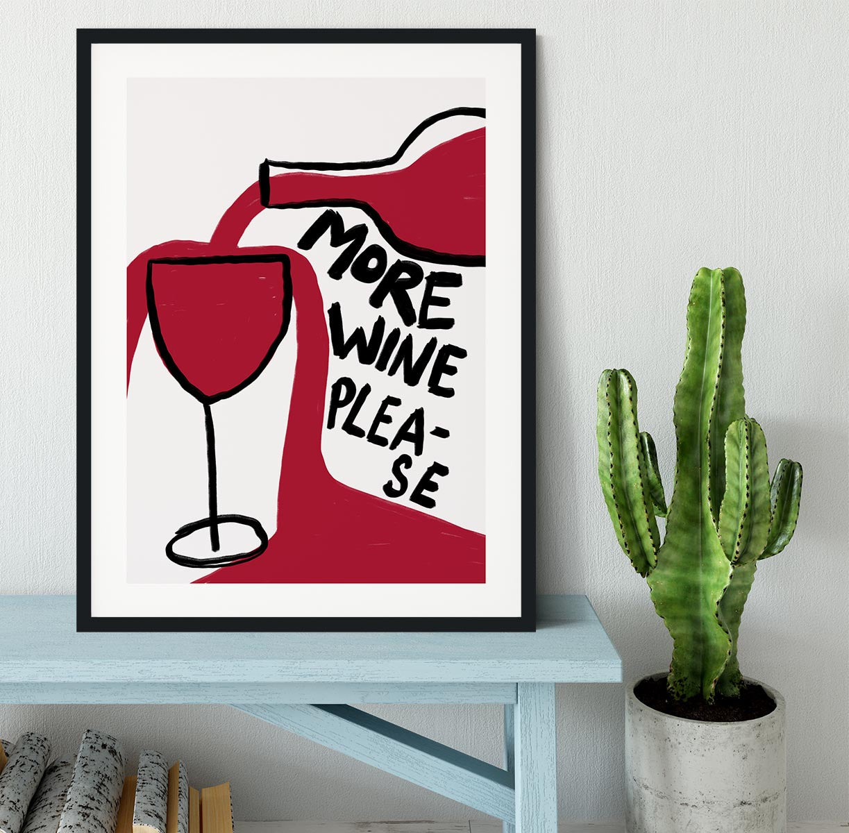 More Wine Please Framed Print - Canvas Art Rocks - 1